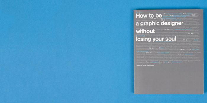 Thumbnail for: Shillington Book Club: How to Be a Graphic Designer without Losing Your Soul by Adrian Shaughnessy