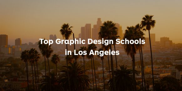 Top Graphic Design Schools LA Copy 1 582x290 