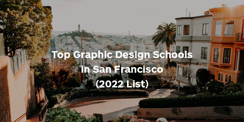 Top Graphic Design Schools San Francisco Copy 800x400 